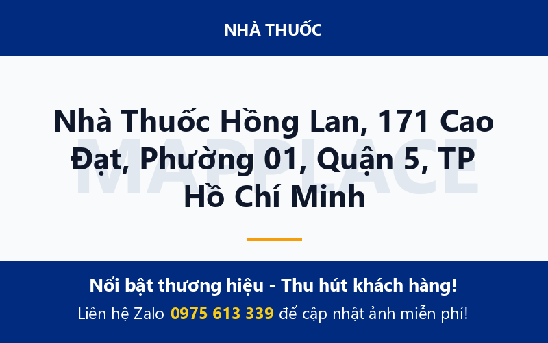 Nhà Thuốc Hồng Lan, 171 Cao Đạt, Phường 01, Quận 5, TP Hồ Chí Minh