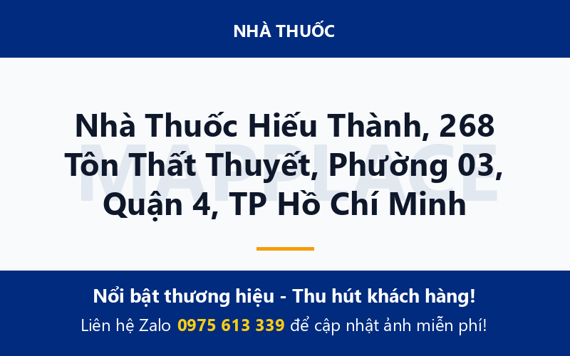 Nhà Thuốc Hiếu Thành, 268 Tôn Thất Thuyết, Phường 03, Quận 4, TP Hồ Chí Minh