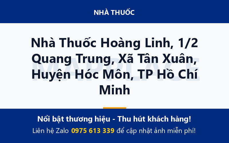 Nhà Thuốc Hoàng Linh, 1/2 Quang Trung, Xã Tân Xuân, Huyện Hóc Môn, TP Hồ Chí Minh