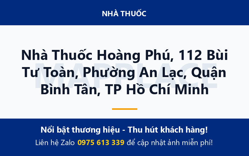 Nhà Thuốc Hoàng Phú, 112 Bùi Tư Toàn, Phường An Lạc, Quận Bình Tân, TP Hồ Chí Minh