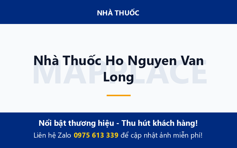 Nhà Thuốc Ho Nguyen Van Long