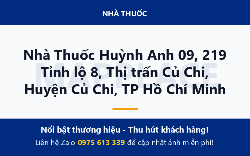 Nhà Thuốc Huỳnh Anh 09, 219 Tỉnh lộ 8, Thị trấn Củ Chi, Huyện Củ Chi, TP Hồ Chí Minh