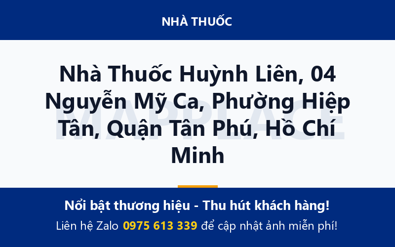 Nhà Thuốc Huỳnh Liên, 04 Nguyễn Mỹ Ca, Phường Hiệp Tân, Quận Tân Phú, Hồ Chí Minh