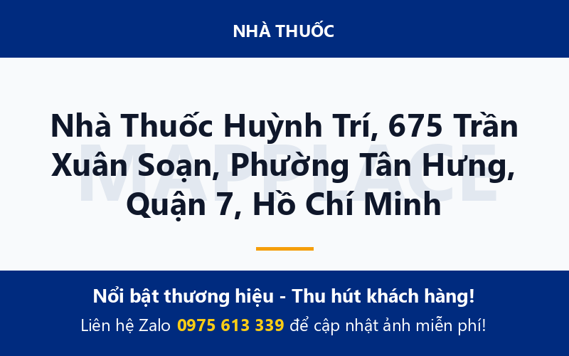 Nhà Thuốc Huỳnh Trí, 675 Trần Xuân Soạn, Phường Tân Hưng, Quận 7, Hồ Chí Minh