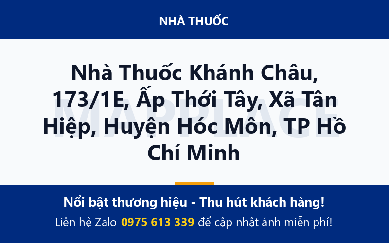 Nhà Thuốc Khánh Châu, 173/1E, Ấp Thới Tây, Xã Tân Hiệp, Huyện Hóc Môn, TP Hồ Chí Minh