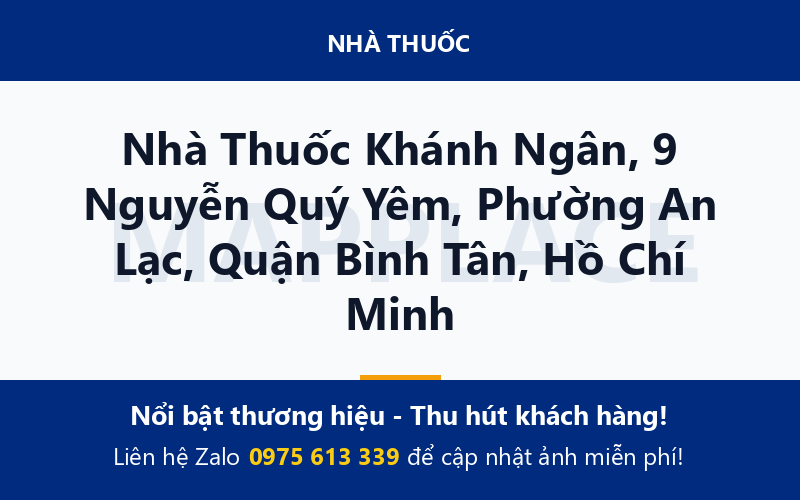 Nhà Thuốc Khánh Ngân, 9 Nguyễn Quý Yêm, Phường An Lạc, Quận Bình Tân, Hồ Chí Minh