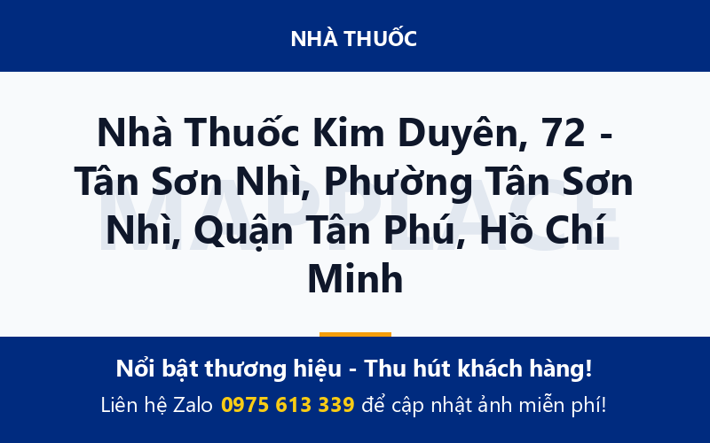 Nhà Thuốc Kim Duyên, 72 - Tân Sơn Nhì, Phường Tân Sơn Nhì, Quận Tân Phú, Hồ Chí Minh