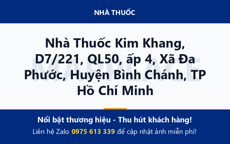 Nhà Thuốc Kim Khang, D7/221, QL50, ấp 4, Xã Đa Phước, Huyện Bình Chánh, TP Hồ Chí Minh