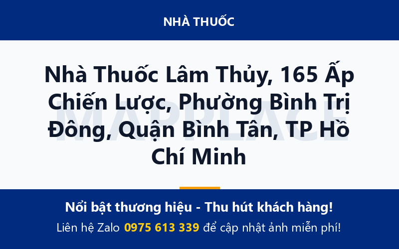 Nhà Thuốc Lâm Thủy, 165 Ấp Chiến Lược, Phường Bình Trị Đông, Quận Bình Tân, TP Hồ Chí Minh