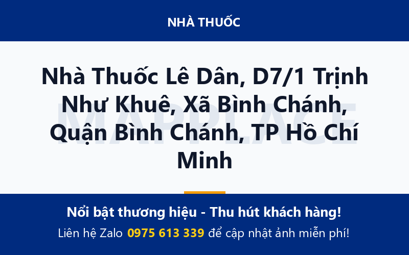 Nhà Thuốc Lê Dân, D7/1 Trịnh Như Khuê, Xã Bình Chánh, Quận Bình Chánh, TP Hồ Chí Minh