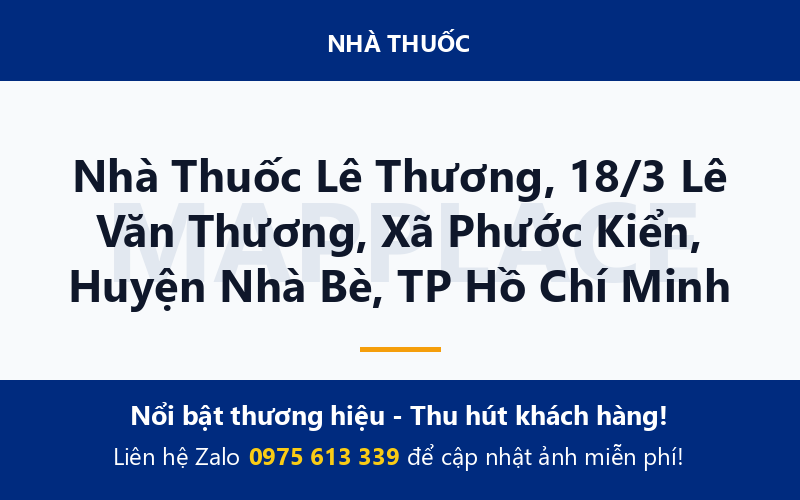 Nhà Thuốc Lê Thương, 18/3 Lê Văn Thương, Xã Phước Kiển, Huyện Nhà Bè, TP Hồ Chí Minh