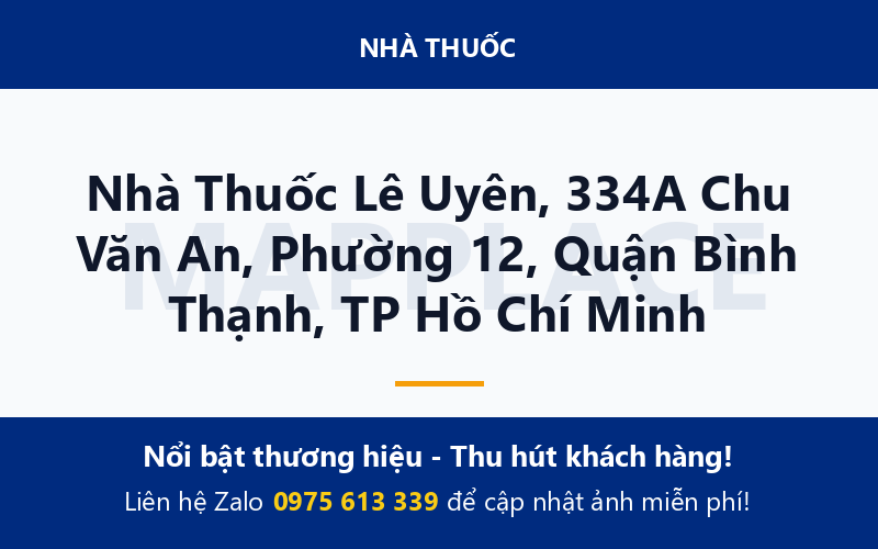 Nhà Thuốc Lê Uyên, 334A Chu Văn An, Phường 12, Quận Bình Thạnh, TP Hồ Chí Minh