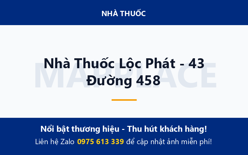 Nhà Thuốc Lộc Phát - 43 Đường 458