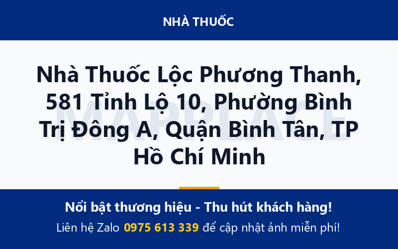 Nhà Thuốc Lộc Phương Thanh, 581 Tỉnh Lộ 10, Phường Bình Trị Đông A, Quận Bình Tân, TP Hồ Chí Minh