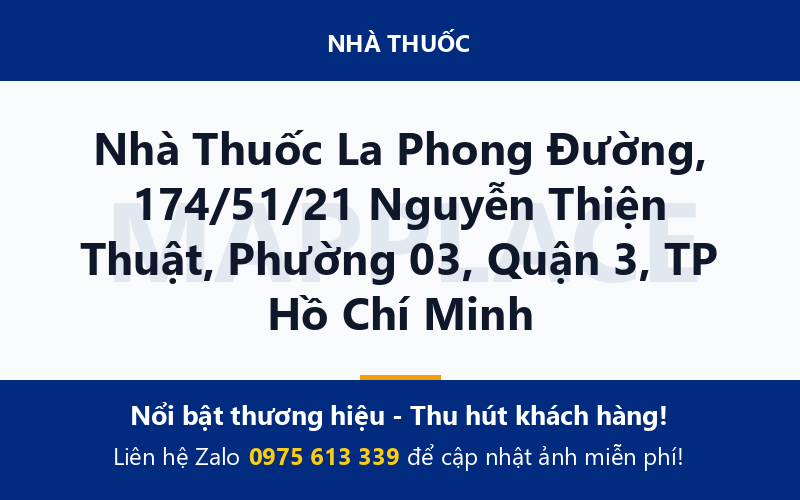 Nhà Thuốc La Phong Đường, 174/51/21 Nguyễn Thiện Thuật, Phường 03, Quận 3, TP Hồ Chí Minh