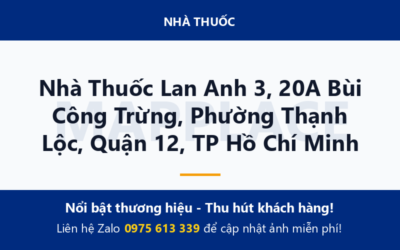 Nhà Thuốc Lan Anh 3, 20A Bùi Công Trừng, Phường Thạnh Lộc, Quận 12, TP Hồ Chí Minh