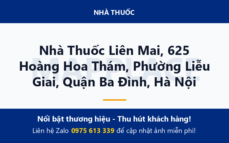 Nhà Thuốc Liên Mai, 625 Hoàng Hoa Thám, Phường Liễu Giai, Quận Ba Đình, Hà Nội