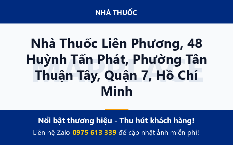 Nhà Thuốc Liên Phương, 48 Huỳnh Tấn Phát, Phường Tân Thuận Tây, Quận 7, Hồ Chí Minh