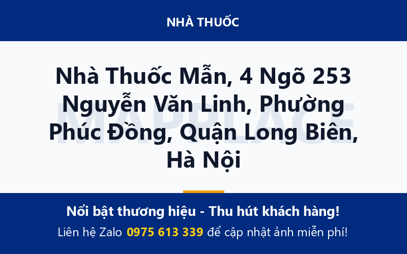Nhà Thuốc Mẫn, 4 Ngõ 253 Nguyễn Văn Linh, Phường Phúc Đồng, Quận Long Biên, Hà Nội