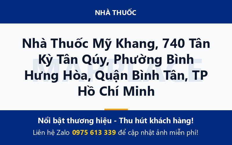 Nhà Thuốc Mỹ Khang, 740 Tân Kỳ Tân Qúy, Phường Bình Hưng Hòa, Quận Bình Tân, TP Hồ Chí Minh