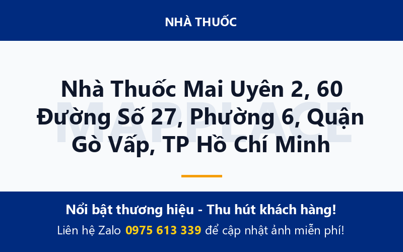 Nhà Thuốc Mai Uyên 2, 60 Đường Số 27, Phường 6, Quận Gò Vấp, TP Hồ Chí Minh