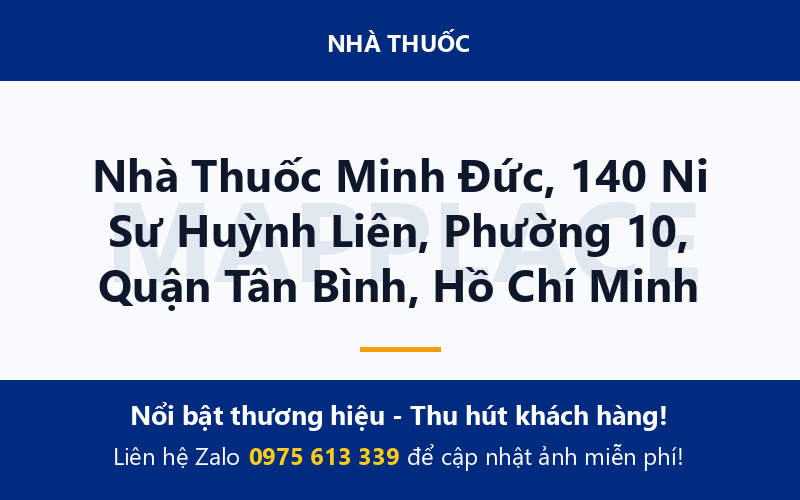Nhà Thuốc Minh Đức, 140 Ni Sư Huỳnh Liên, Phường 10, Quận Tân Bình, Hồ Chí Minh