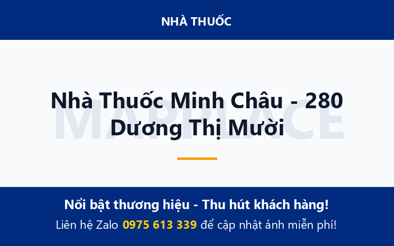 Nhà Thuốc Minh Châu - 280 Dương Thị Mười