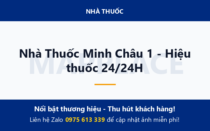 Nhà Thuốc Minh Châu 1 - Hiệu thuốc 24/24H