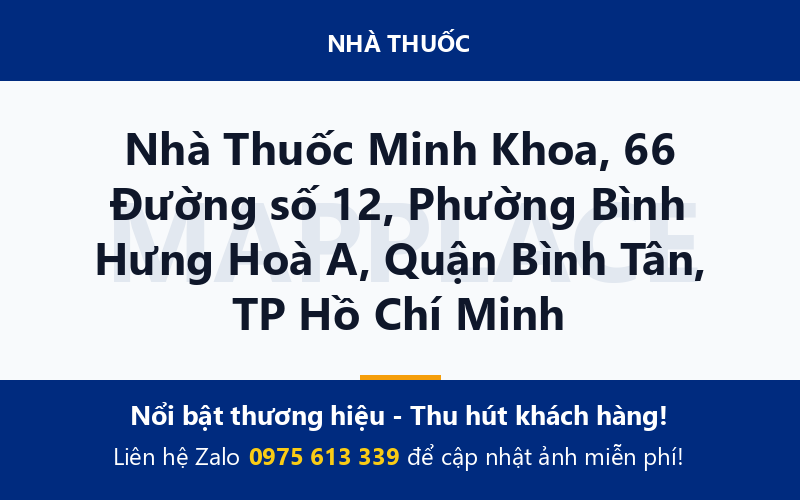 Nhà Thuốc Minh Khoa, 66 Đường số 12, Phường Bình Hưng Hoà A, Quận Bình Tân, TP Hồ Chí Minh