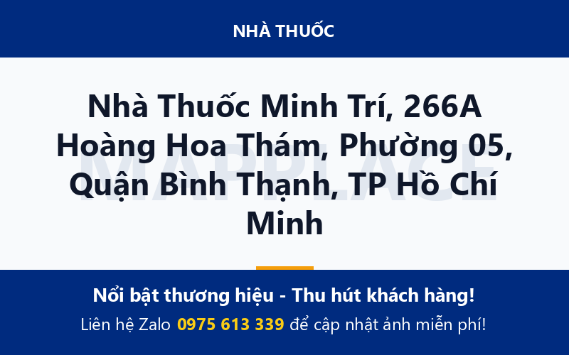 Nhà Thuốc Minh Trí, 266A Hoàng Hoa Thám, Phường 05, Quận Bình Thạnh, TP Hồ Chí Minh
