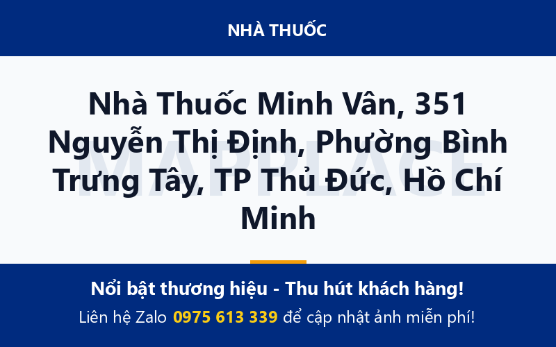 Nhà Thuốc Minh Vân, 351 Nguyễn Thị Định, Phường Bình Trưng Tây, TP Thủ Đức, Hồ Chí Minh