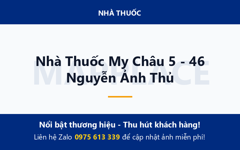 Nhà Thuốc My Châu 5 - 46 Nguyễn Ảnh Thủ