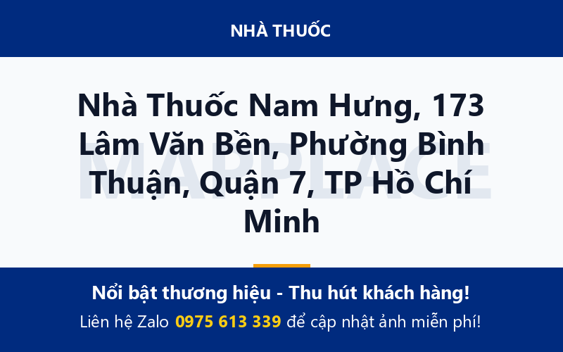 Nhà Thuốc Nam Hưng, 173 Lâm Văn Bền, Phường Bình Thuận, Quận 7, TP Hồ Chí Minh