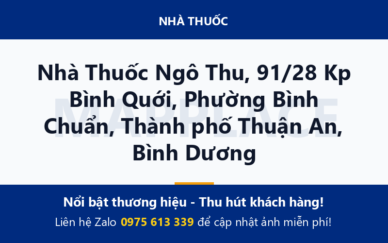 Nhà Thuốc Ngô Thu, 91/28 Kp Bình Quới, Phường Bình Chuẩn, Thành phố Thuận An, Bình Dương
