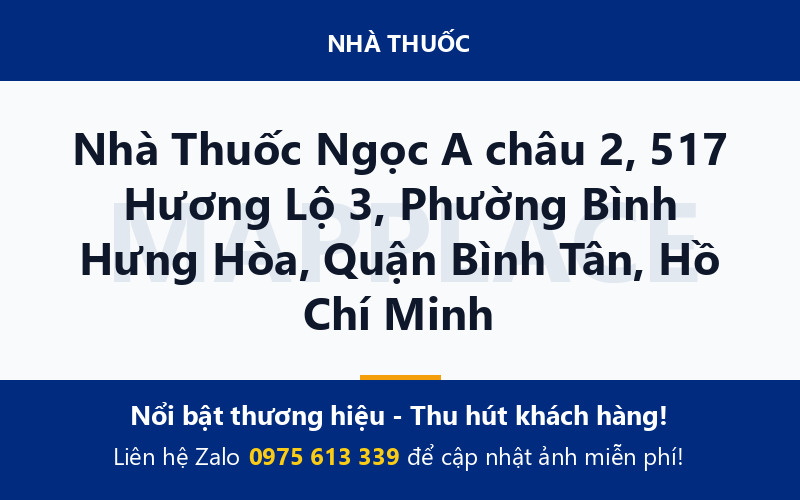 Nhà Thuốc Ngọc A châu 2, 517 Hương Lộ 3, Phường Bình Hưng Hòa, Quận Bình Tân, Hồ Chí Minh
