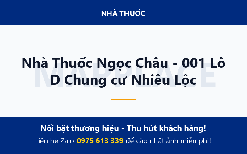 Nhà Thuốc Ngọc Châu - 001 Lô D Chung cư Nhiêu Lộc