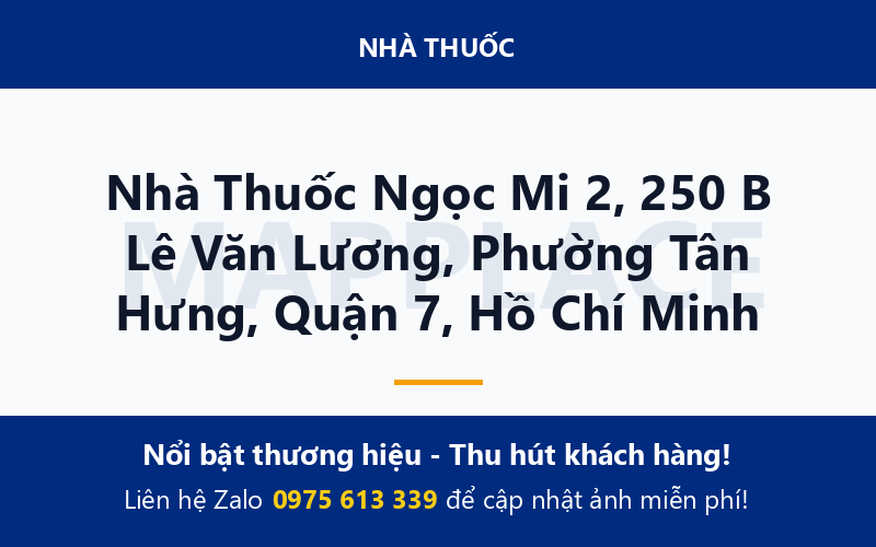 Nhà Thuốc Ngọc Mi 2, 250 B Lê Văn Lương, Phường Tân Hưng, Quận 7, Hồ Chí Minh