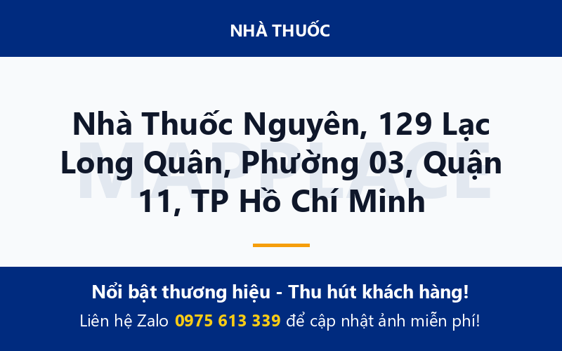 Nhà Thuốc Nguyên, 129 Lạc Long Quân, Phường 03, Quận 11, TP Hồ Chí Minh
