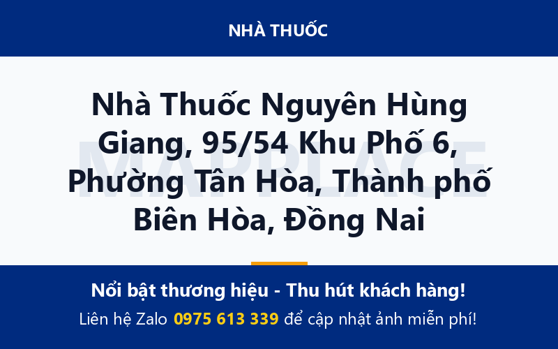 Nhà Thuốc Nguyên Hùng Giang, 95/54 Khu Phố 6, Phường Tân Hòa, Thành phố Biên Hòa, Đồng Nai
