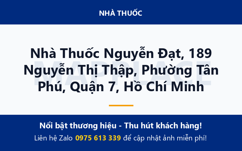 Nhà Thuốc Nguyễn Đạt, 189 Nguyễn Thị Thập, Phường Tân Phú, Quận 7, Hồ Chí Minh