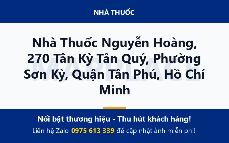 Nhà Thuốc Nguyễn Hoàng, 270 Tân Kỳ Tân Quý, Phường Sơn Kỳ, Quận Tân Phú, Hồ Chí Minh