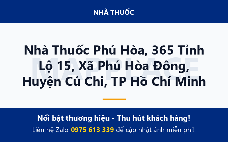 Nhà Thuốc Phú Hòa, 365 Tỉnh Lộ 15, Xã Phú Hòa Đông, Huyện Củ Chi, TP Hồ Chí Minh