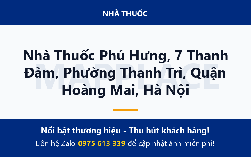 Nhà Thuốc Phú Hưng, 7 Thanh Đàm, Phường Thanh Trì, Quận Hoàng Mai, Hà Nội