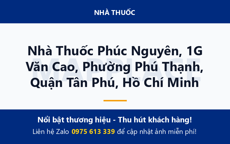 Nhà Thuốc Phúc Nguyên, 1G Văn Cao, Phường Phú Thạnh, Quận Tân Phú, Hồ Chí Minh