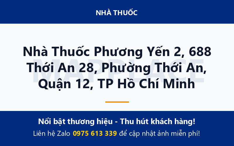 Nhà Thuốc Phương Yến 2, 688 Thới An 28, Phường Thới An, Quận 12, TP Hồ Chí Minh