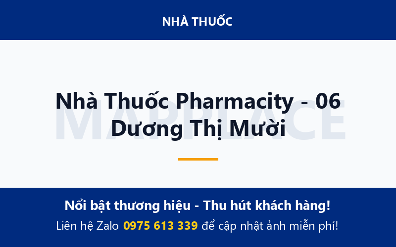 Nhà Thuốc Pharmacity - 06 Dương Thị Mười