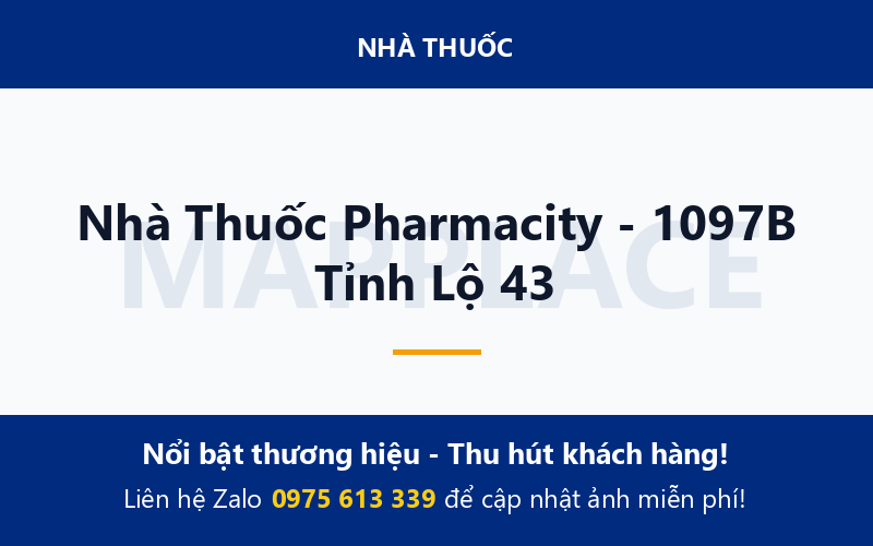 Nhà Thuốc Pharmacity - 1097B Tỉnh Lộ 43