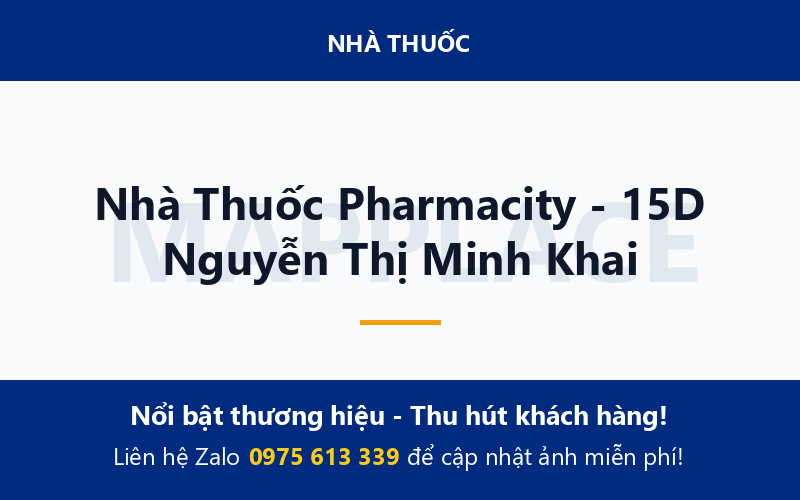 Nhà Thuốc Pharmacity - 15D Nguyễn Thị Minh Khai
