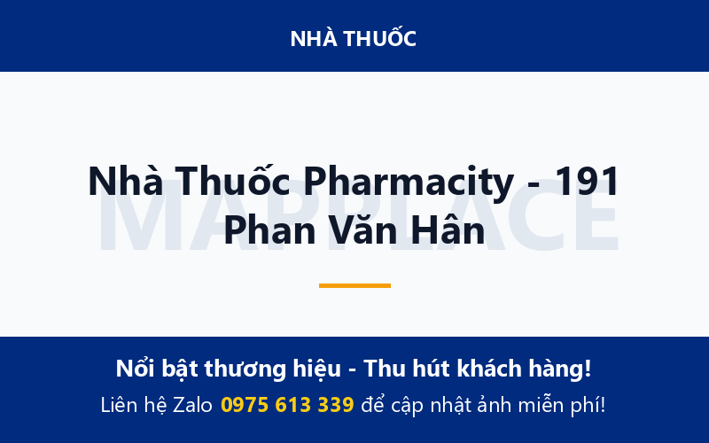 Nhà Thuốc Pharmacity - 191 Phan Văn Hân