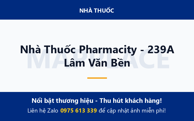 Nhà Thuốc Pharmacity - 239A Lâm Văn Bền